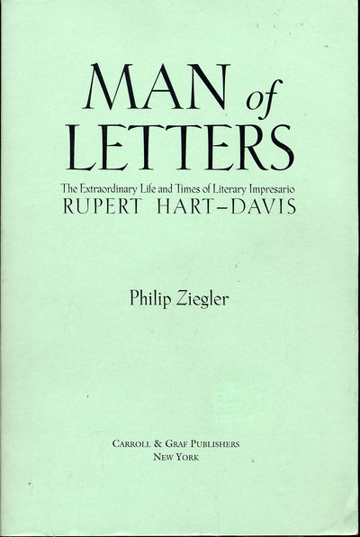 Man of Letters: The Extraordinary Life and Times of Literary Impresario Rupert Hart-Davis