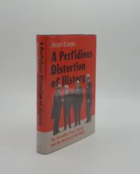 image of A PERFIDIOUS DISTORTION OF HISTORY The Versailles Peace Treaty and the Success of the Nazis