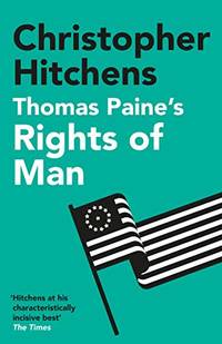 cover of Thomas Paine's Rights of Man: A Biography
