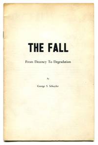 THE FALL: From Decency to Degradation by George S Schuyler - First edition - 1969) - from Quill & Brush (SKU: 3565)
