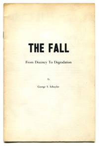 THE FALL: From Decency to Degradation