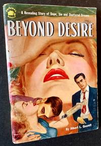 Beyond Desire by Albert L. Quandt - 1952