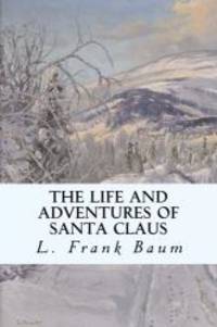 image of The Life and Adventures of Santa Claus