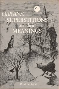 image of Origins: Superstitions and their Meanings (Condensed "Superstitions for the Superstitious")
