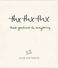 Thxthxthx : Thank Goodness for Everything