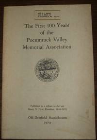 The First 100 Years of the Pocumtuck Valley Memorial Association