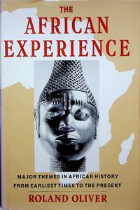 cover of The African Experience: Major Themes in African History from Earliest Times to the Present