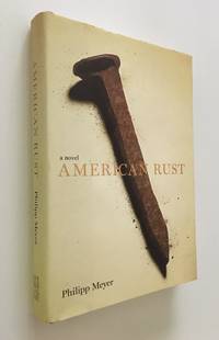 image of American Rust A Novel
