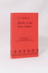Myths of the Near Future by J.G. Ballard - Paperback - Proof - 1982 - from Hyraxia (SKU: 7149)
