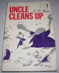 Uncle Cleans Up: More Uncle Stories