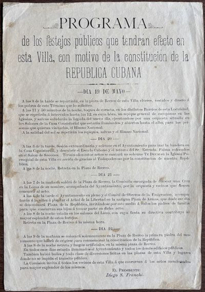 Programa de los Festejos Publicos Que Tendran Efecto en Esta Villa, con Motivo de la Constitucion de la Republica Cubana... [caption title]