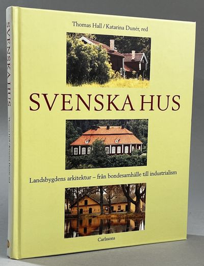 Svenska hus. Landsbygdens arkitektur - från…