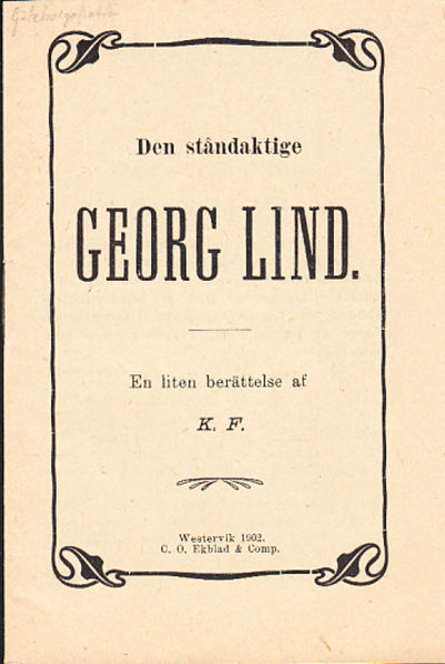 Den ståndaktige Georg Lind. En liten berättelse…