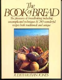 The Book of Bread by Jones, Judith and Evan - [1982]