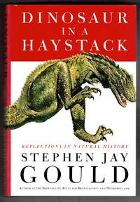 Dinosaurs in a Haystack: Reflections in Natural History