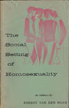 The Social Setting of Homosexuality