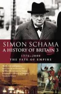 image of A History of Britain: Fate of Empire; 1776-2000 v.3 (Vol 3)