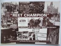 image of Reet champion: the development of health care in the heavy woollen district