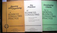 cover of Planning and Organizing a Business Consulting Practice. / The Practice of Business Consulting./ Developing Clients for a General Business Consulting Practice.