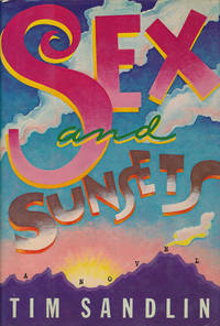Sex and Sunsets A Novel
