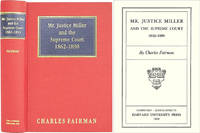 Mr. Justice Miller and the Supreme Court by les Fairman - Hardcover - 2003 - from The Lawbook Exchange Ltd (SKU: 36564)
