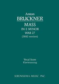 Mass in E minor, WAB 27: Vocal score