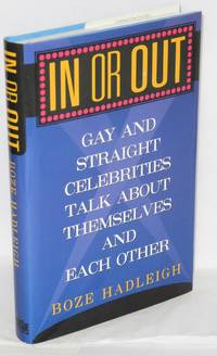 image of In or out; gay and straight celebrities talk about themselves and each other