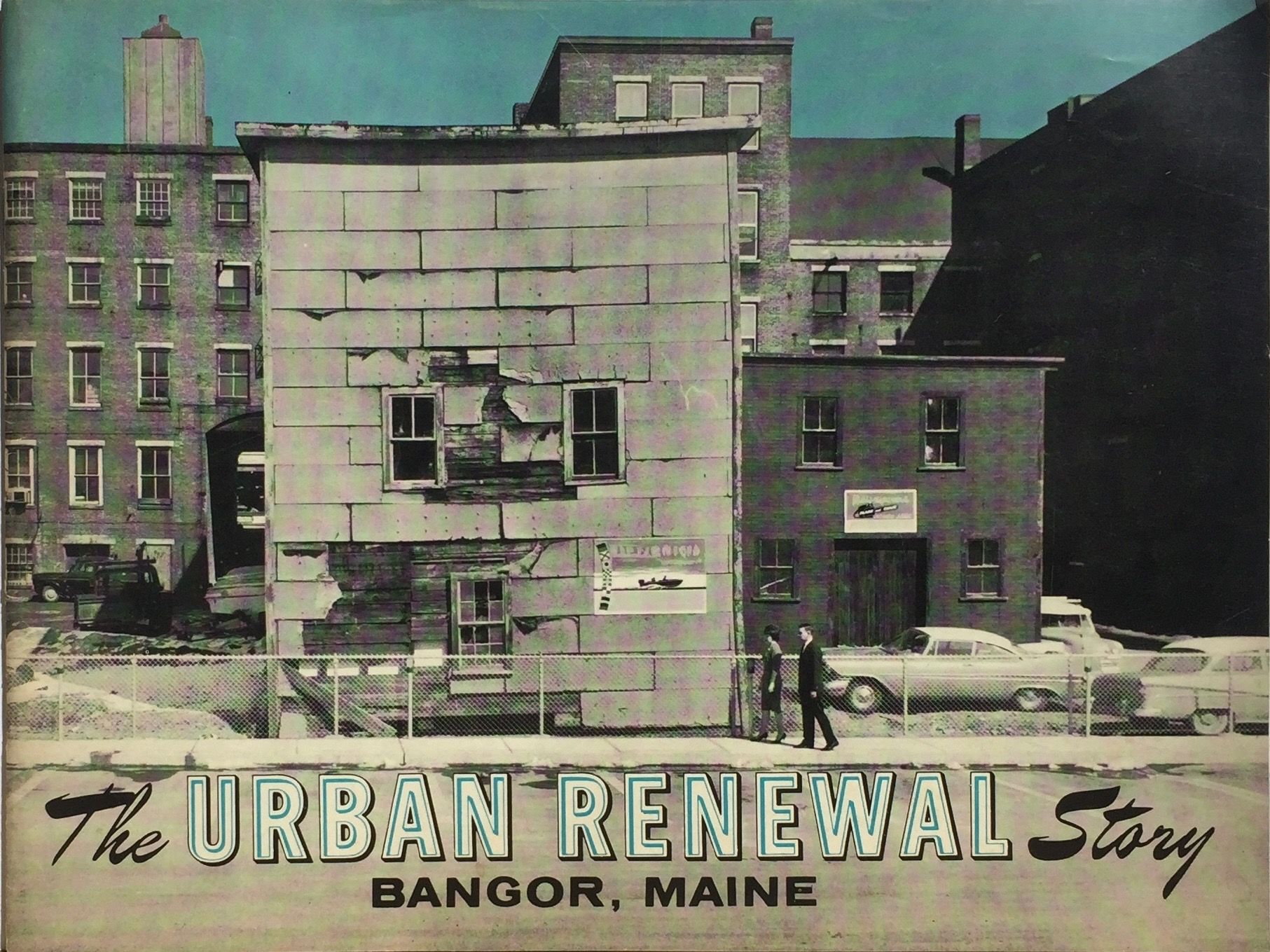The Urban Renewal Story Bangor, Maine by ANONYMOUS from Trevian