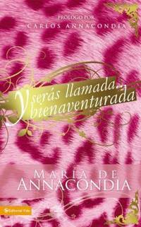 Y Ser?s Llamada... Bienaventurada by Maria Annacondia - Paperback - 2008 - from ThriftBooks (SKU: G0829753109I3N00)