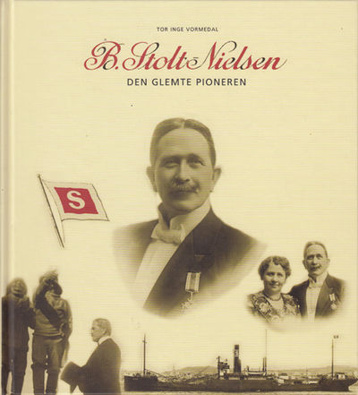 B. Stolt-Nielsen. Den glemte pioneren.