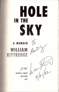 Hole in the Sky. by KITTREDGE, William - 1992.