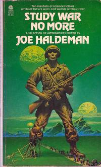 Study War No More by Joe Haldeman - Paperback - first thus - 1978 - from Bujoldfan (SKU: 031309019780380405190cgm)