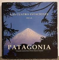 Las Cuatro Estaciones de la Patagonia