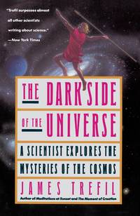 The Dark Side of the Universe: A Scientist Explores the Mysteries of the Cosmos