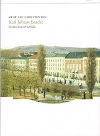 Karl Johans fasader. Et kulturhistorisk nærbilde.
