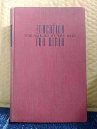 Education For Death: The Making Of The Nazi