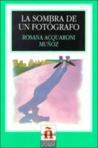 La Sombra de un Fotografo (Leer en Espanol: Level 1) (Spanish Edition)
