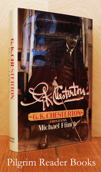 image of G. K. Chesterton; A Biography.