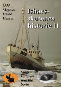 Ishavsskutenes historie II. Fangstkulturen som…
