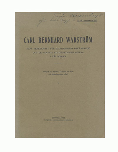 Carl Bernhard Wadström. Hans verksamhet för…