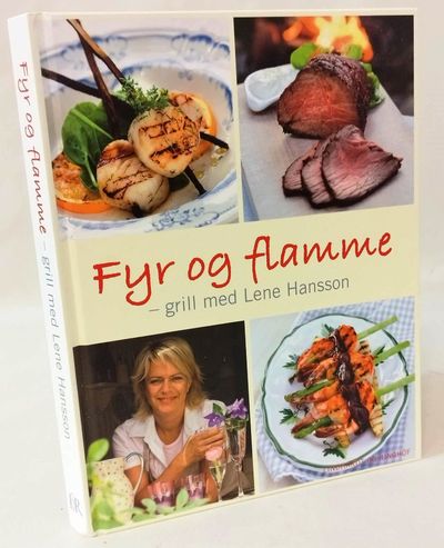 Fyr og flamme - grill med Lene Hansson.