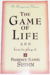 The Game of Life and How to Play It (Prosperity Classic)