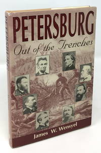 image of Petersburg: Out of the Trenches