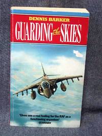 People of the Forces Trilogy 3 Guarding the Skies, The by Dennis Barker - Paperback - First Thus 1st Printing - 1990 - from Fully Booked (SKU: 000775)