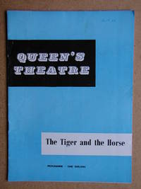 The Tiger and the Horse By Robert Bolt. Theatre Programme.