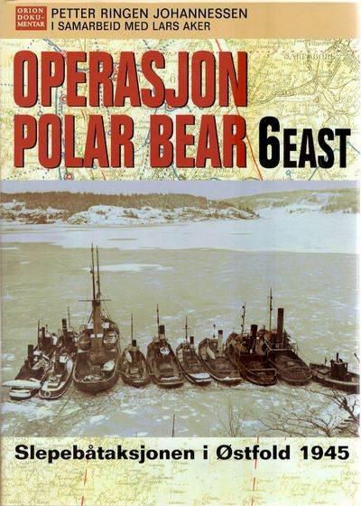 Operasjon Polar Bear 6 East. Slepebåtaksjonen i…
