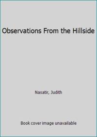 Observations From the Hillside
