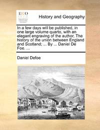 In a few days will be published, in one large volume quarto, with an elegant engraving of the...