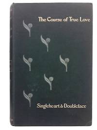 The Course Of True Love Never Did Run Smooth Singleheart and Doubleface