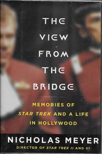 The View From the Bridge: Memories of Star Trek and a Life in Hollywood